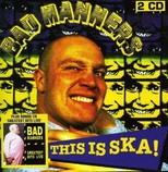Bad Manners - This Is Ska 2 CD Edition 2013
