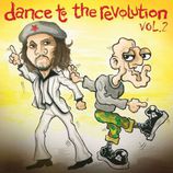 Dance To The Revolution - Vol. 2: Various Artists